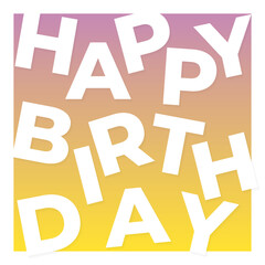 Birthday postcards with typographic inscription. Happy birthday, greeting cards, flyers, invitations, party. Vector illustration  minimalist design.