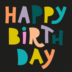 Birthday postcards with typographic inscription. Happy birthday, greeting cards, flyers, invitations, party. Vector illustration  minimalist design.