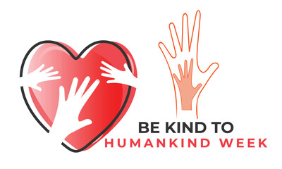 Fototapeta premium Be kind to humankind week. background, banner, card, poster, template. Vector illustration.