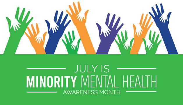 National Minority Mental Health Awareness Month observed every year in July. Template for background, banner, card, poster with text inscription.