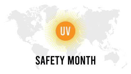 UV Safety Month observed every year in july. Template for background, banner, card, poster with text inscription.
