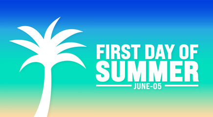 June is First day of summer background template. Holiday concept. use to background, banner, placard, card, and poster design template with text inscription and standard color. vector illustration.