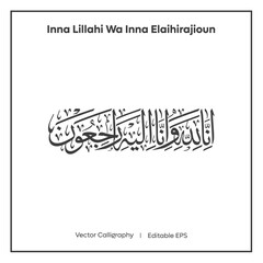 Arabic Calligraphy Inna Lillahi Wa Inna Elaihirajioun  I  Vector Calligraphy