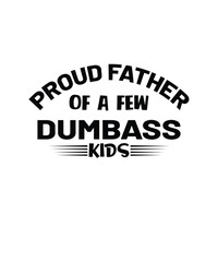 Proud father typography t shirt design, 
