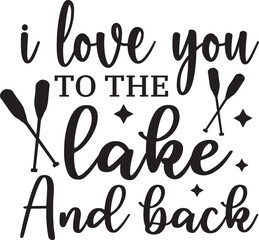 i love you to the lake and back