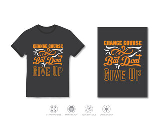   Typhography t shirt design,hiking t-shirt design,motivational quote t-shirt design.or Mountain illustration.