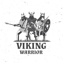 Vikings warrior logo, badge, sticker. Vector illustration. For emblems, labels and patch. Monochrome style vikings in helmet with battle sword, spear and round shield