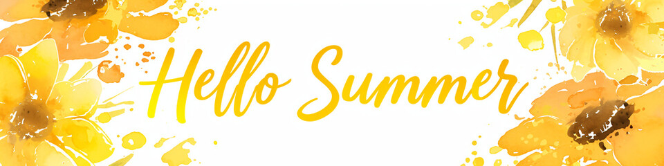 Hello summer text with sunflowers on white background. Calligraphy lettering. Travel and vacation concept. Watercolor illustration. Greeting card or banner in retro style 