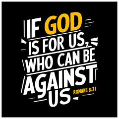 Bible Verses Bible Quote. Motivation Lettering. Illustration Lettering. Bible Lettering if god is for us who can be against us