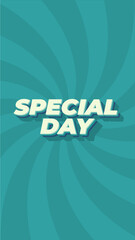 Special day. Text effect in 3D style. portrait orientation