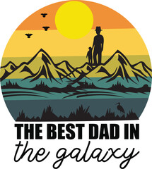 the best dad in the galaxy,Best Dad Ever,Father's Day background, Dad SVG, Father svg