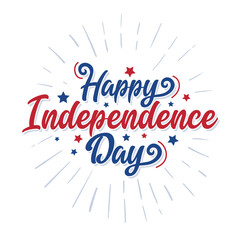 Happy Independence Day handwritten lettering greeting card for celebrate 4th of July. American Independence Day poster, banner, flyer. Fourth of July text with red and blue stars, celebration elements