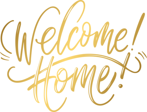 Golden welcome home lettering calligraphy