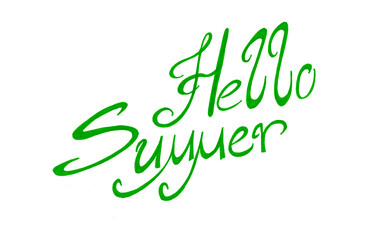 Lettering Hello Summer in green. Isolated on white background. Calligraphy. Italic font. Twisted serif letters.