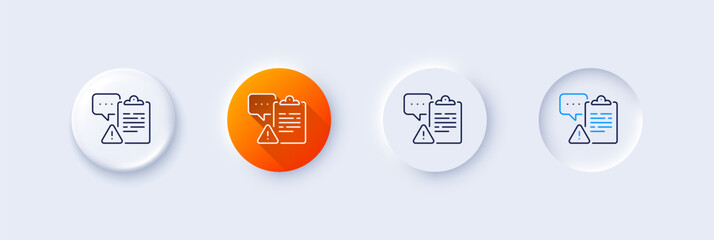 Clipboard document line icon. Neumorphic, Orange gradient, 3d pin buttons. Attention task sign. Survey caution symbol. Line icons. Neumorphic buttons with outline signs. Vector