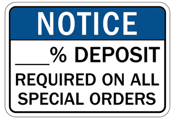 payment signs deposit required on all special orders