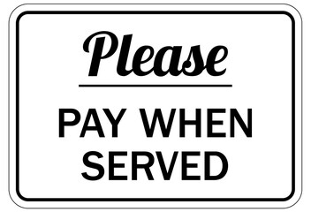 payment signs please pay when served