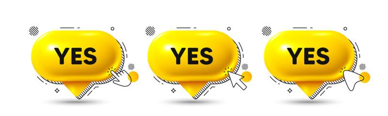 Chat speech bubble 3d icons. Yes text tag. Approved ok message. Done or Good deal symbol. Yes chat offer. Speech bubble banners. Text box balloon. Vector