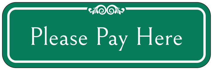 Payment sign please pay here