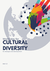 World day for cultural diversity for dialogue and development. Celebrated every year on 21 May. Suitable for banners, templates, greeting cards, social	
