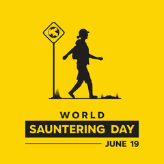 World Sauntering Day. Great for cards, banners, posters, social media and more. Yellow background.
