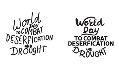 Collection of World Day to combat desertification and drought text. Hand drawn vector art.