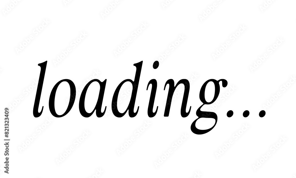 Wall mural loading - text illustration isolated on transparent background