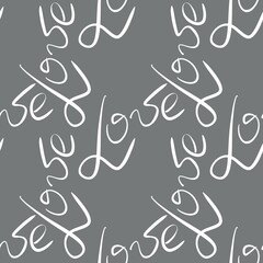 Seamless abstract pattern with white Love letters on grey background. Illustration. Valentine's Day. Brush strokes lines. Designs for textile fabrics, wrapping paper, background, wallpaper, cover.