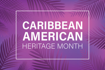 June is National Caribbean American Heritage Month. Holiday concept. 