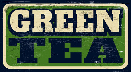 Fototapeta premium Aged vintage green tea sign on wood