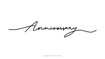 Anniversary handwritten ink lettering, line art style  ,Hand drawn design elements , Flat Modern design, isolated on white background, illustration vector EPS 10