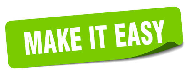 make it easy sticker. make it easy label