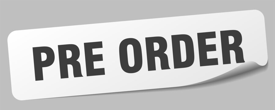 pre order sticker. pre order label