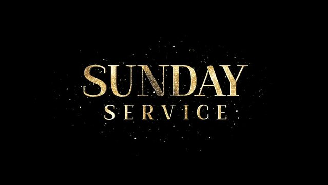 Sunday Service Text Animation, Alpha Channel