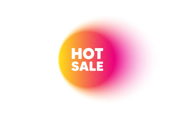 Color gradient circle banner. Hot Sale tag. Special offer price sign. Advertising Discounts symbol. Hot sale blur message. Grain noise texture color gradation. Gradient blur text balloon. Vector