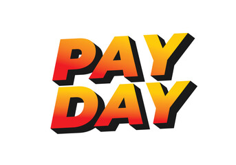 Payday. Text effect in 3D style with good colors