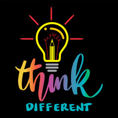 Think different. Hand drawn lettering quote. Vector illustration.