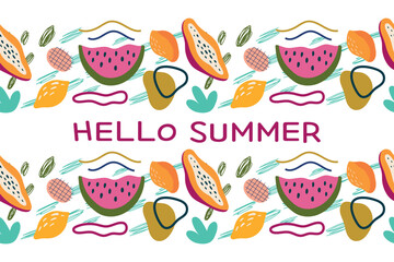 Hello summer banner with seamless border of fruits and abstract elements. Modern vector illustration