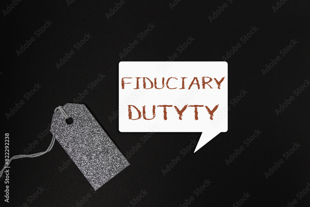 Poster a tag with the word fiduciary on it is hanging from a chain