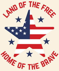 Land of the free home of the brave Graphic Design
