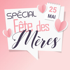 Joyeuse Fête des mères ! - bonne fête maman ! - Fête des mères ! 25 mai