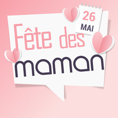 Joyeuse Fête des mères- 26 mai - bonne fête maman - Fête des mères - je t'aime - maman