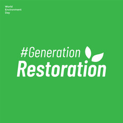 Generation Restoration. Typography design for World Environment Day theme