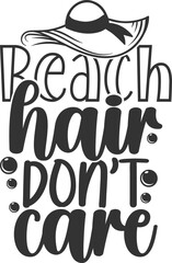 Beach Hair Don't Care - Beach Life Illustration