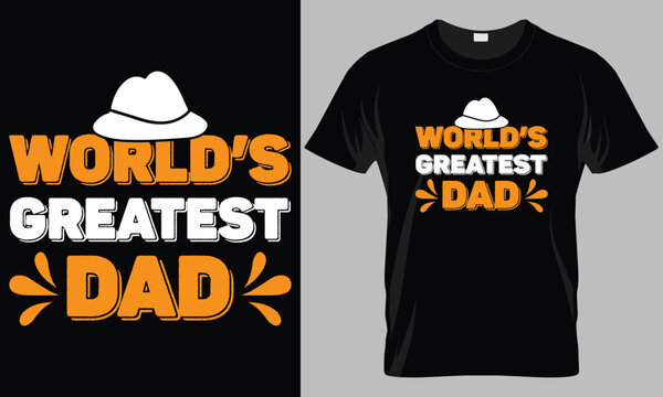 World's greatest dad - Father's Day Typography T-shirt vector design.
motivational and inscription quotes. perfect for print item and bags, posters, cards.
isolated on black background
- Powered by Adobe
