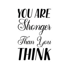 you are stronger than you think black letter quote
