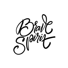 Motivational calligraphic text Brave Spirit exudes inspiration and positivity in an elegant font