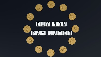 A 3D rendering of the phrase "Buy Now, Pay Later" written on cube shapes, surrounded by scattered gold coins.