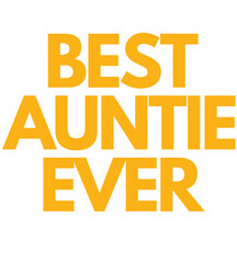 best auntie ever T Shirt Design