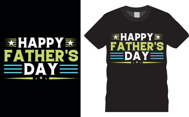 Happy fathers day . Father's Day vector typography graphic ready colorful T-shirt  Design